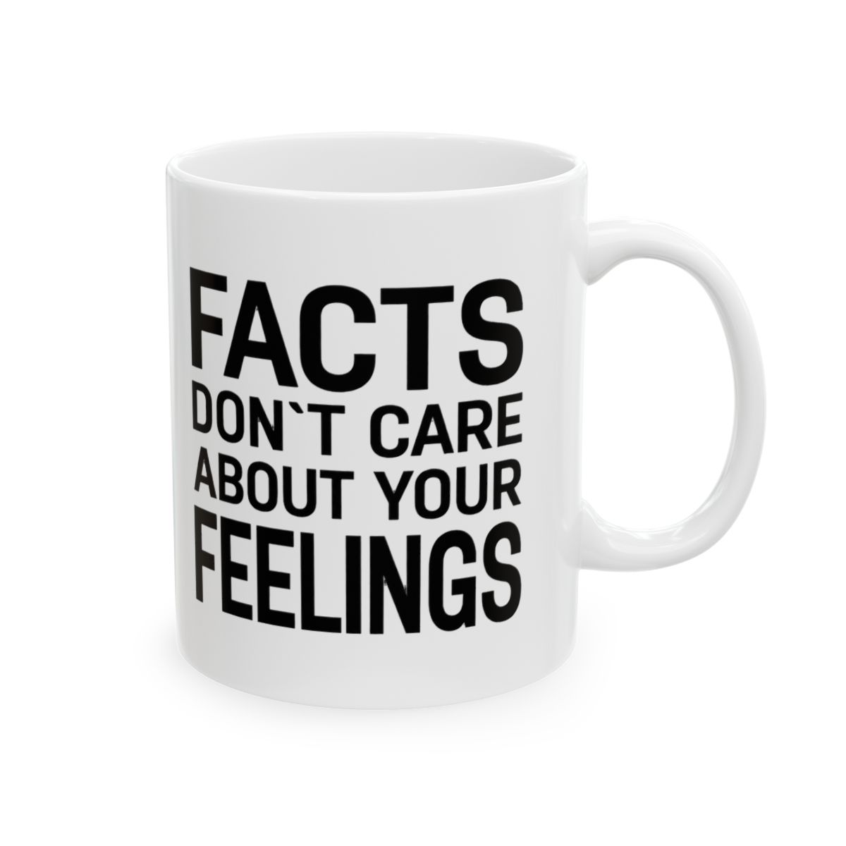 Facts Don't Care About Your Feelings Panoramic Mug - Witty Truth Teller Coffee Cup